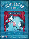 Cover image for The Templeton Twins Make a Scene